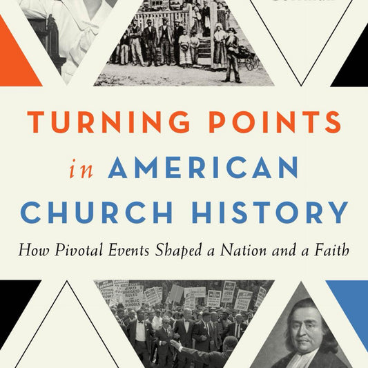 Turning Points in American Church History - by Elesha J Coffman (Paperback)