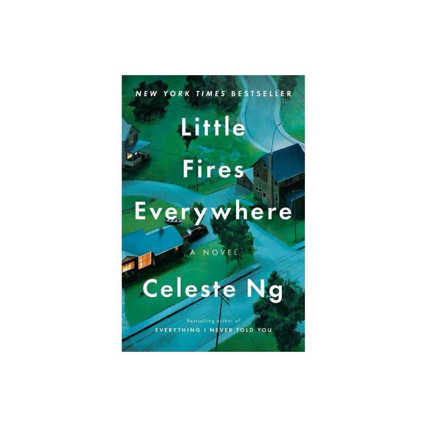Little Fires Everywhere by Celeste Ng
