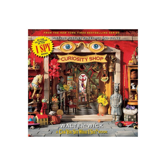 Can You See What I See?: Curiosity Shop (from the Creator of I Spy) - by Walter Wick (Hardcover)