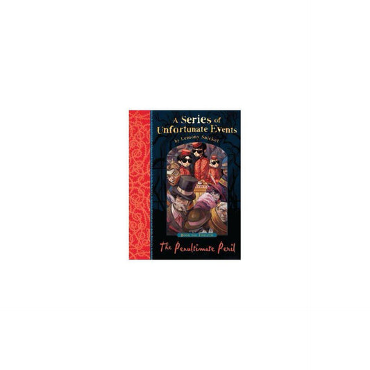 The Penultimate Peril by Lemony Snicket