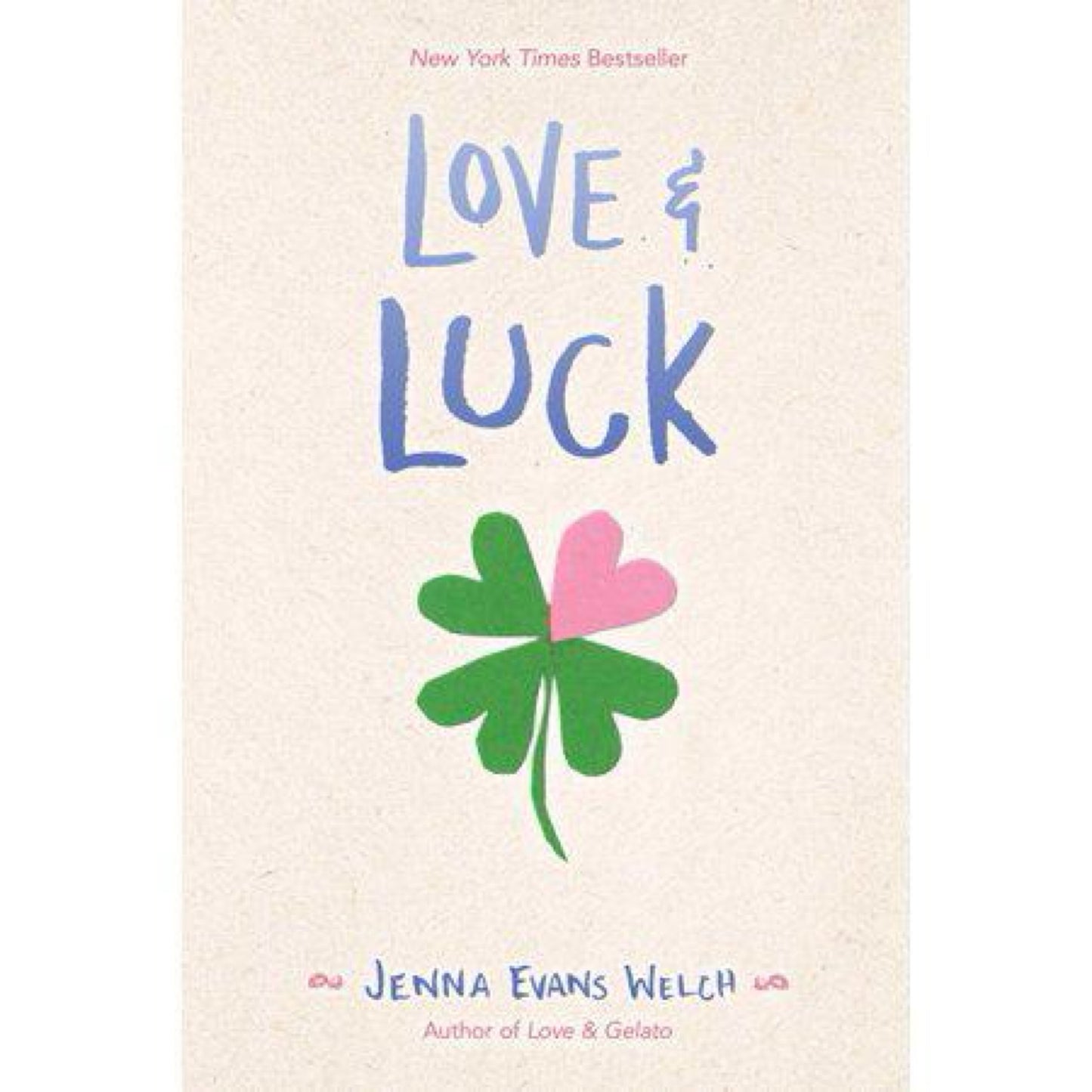 Love & Luck by Jenna Evans Welch