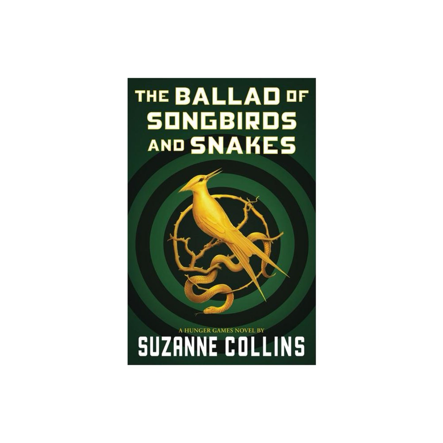 The Ballad of Songbirds and Snakes (A Hunger Games Novel)