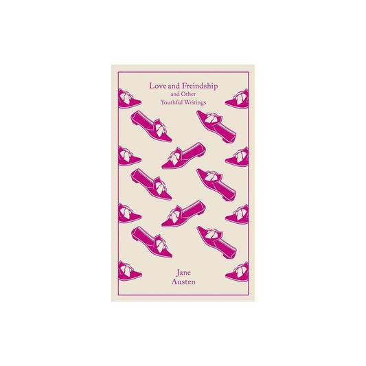 Love and Freindship - (Penguin Clothbound Classics) by Jane Austen (Hardcover)