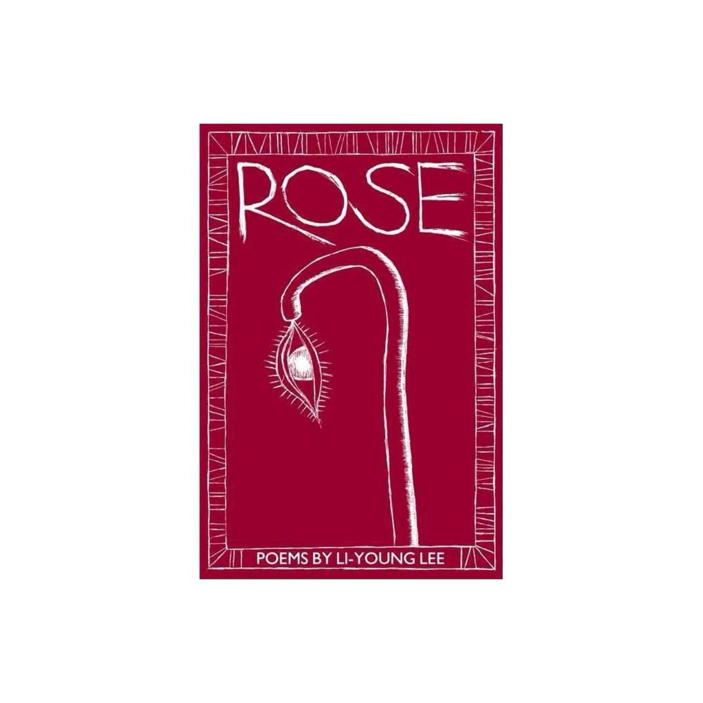 Rose (New Poets of America) by Li-Young Lee
