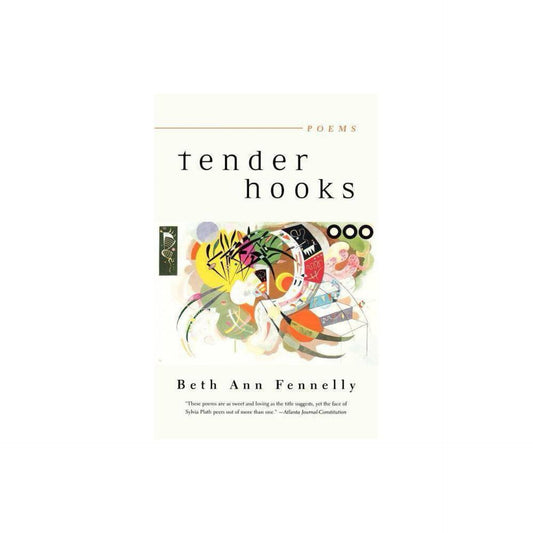 Tender Hooks - by Beth Ann Fennelly (Paperback)
