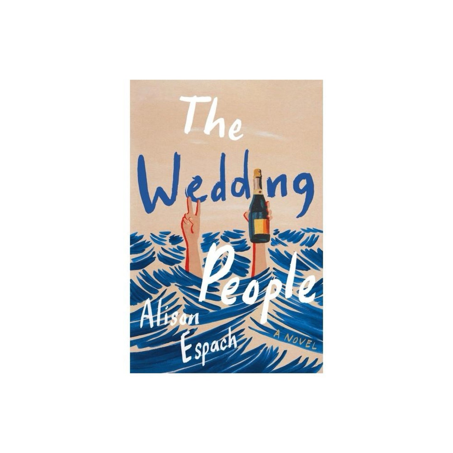 The Wedding People (Used) - by Alison Espach (Hardcover)