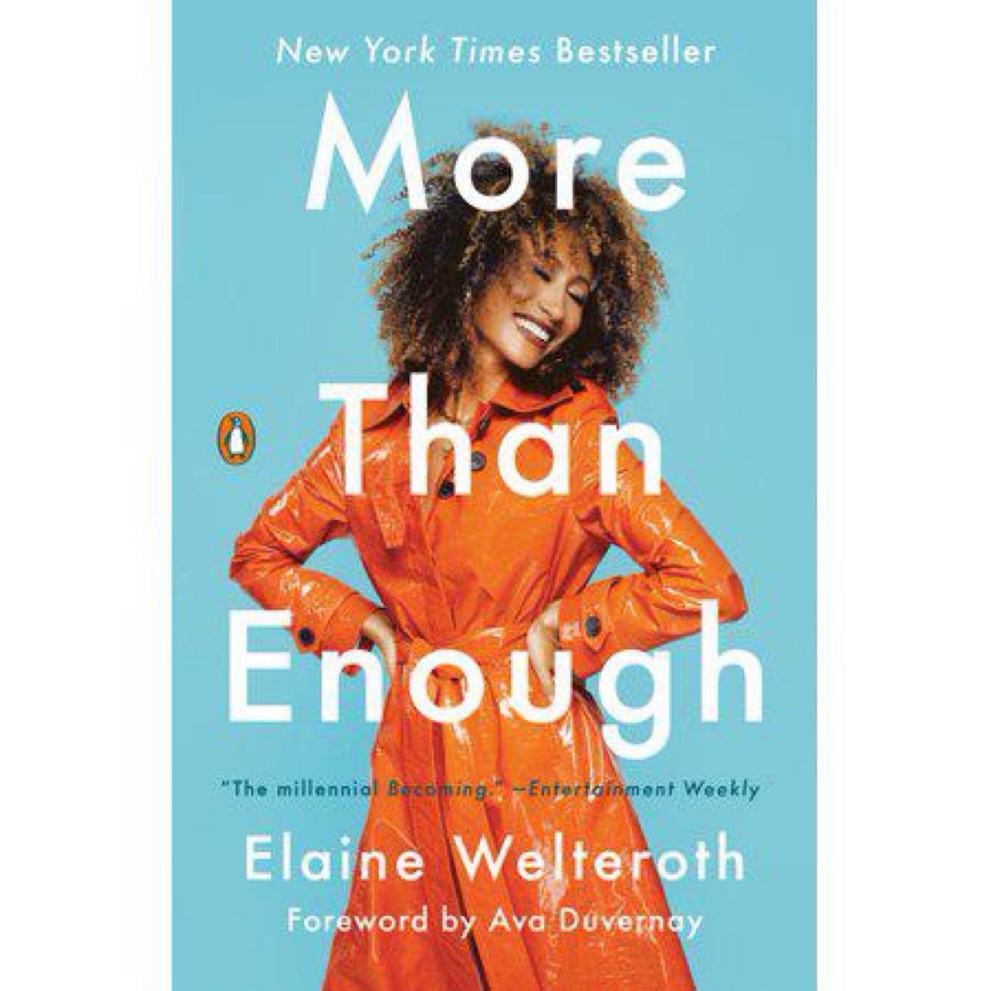 More Than Enough: Claiming Space for Who You Are (No Matter What They Say) by Elaine Welteroth