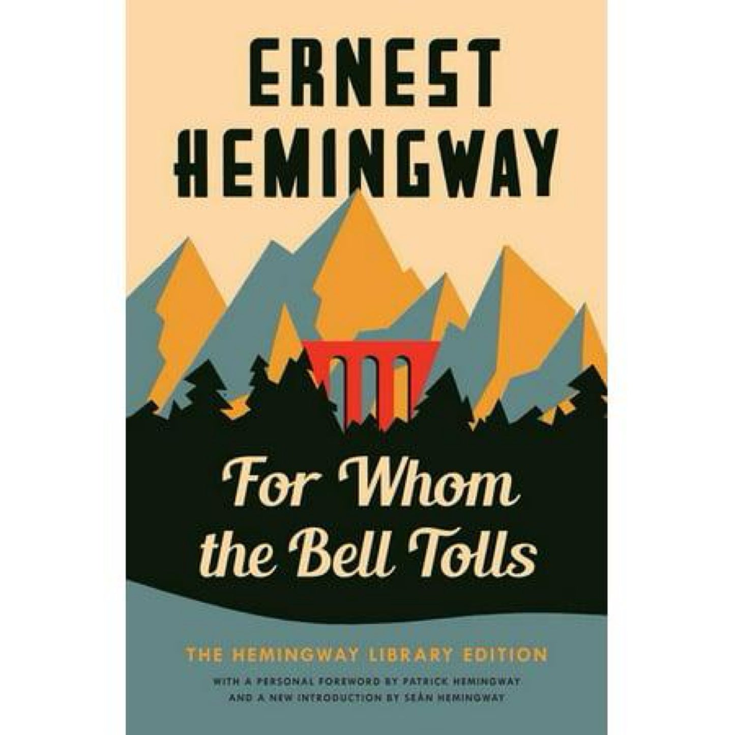 For Whom The Bell Tolls - (Hemingway Library Edition) by Ernest Hemingway (Hardcover)