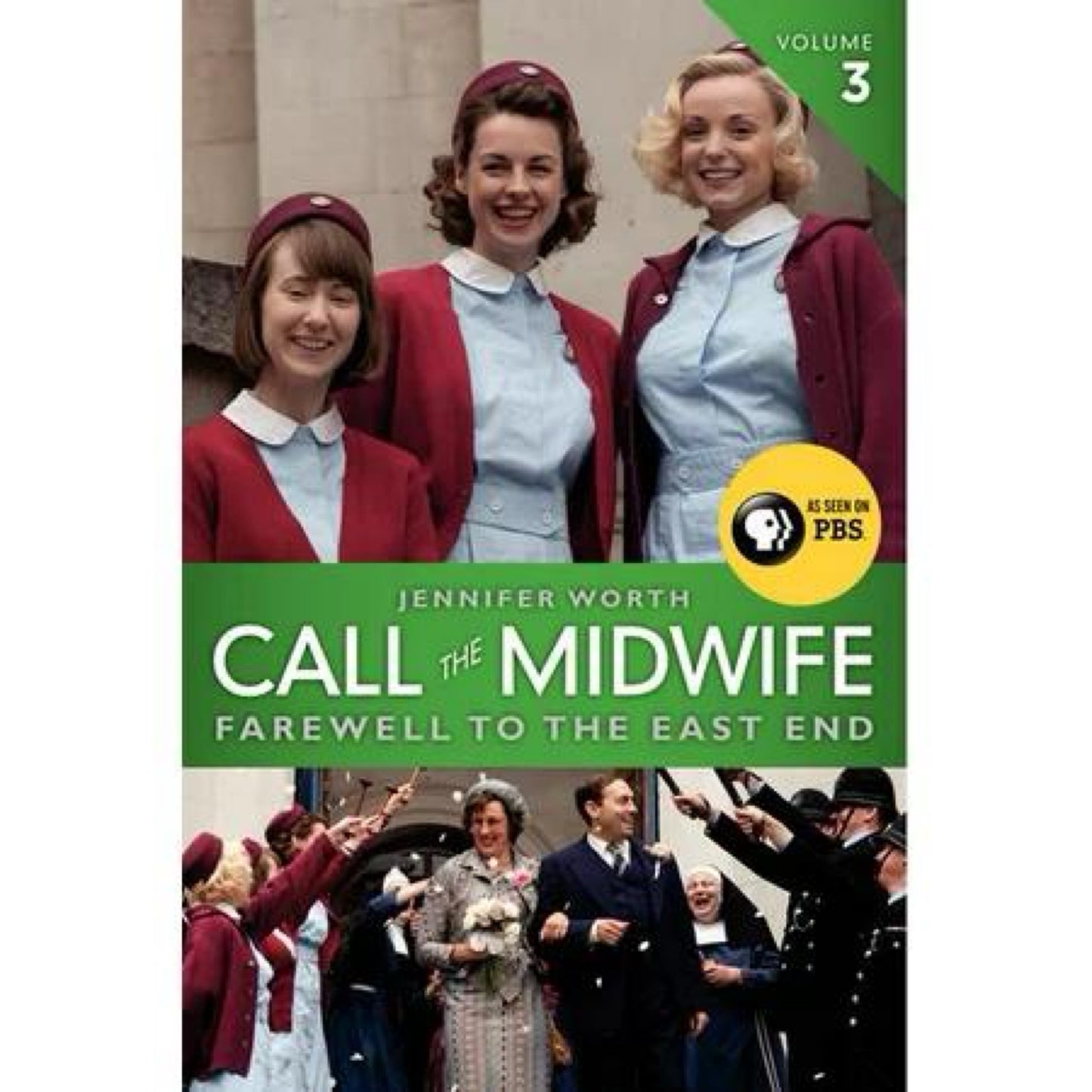 Call the Midwife: Farewell to the East End by Jennifer Worth
