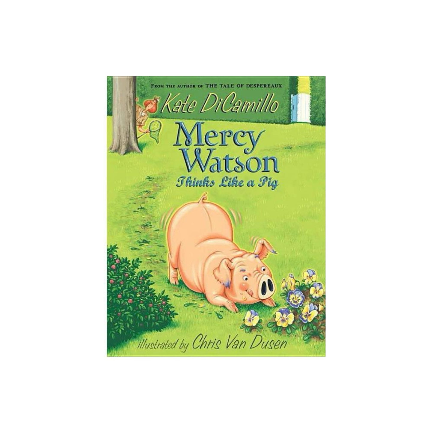 Mercy Watson Thinks Like a Pig by Kate DiCamillo