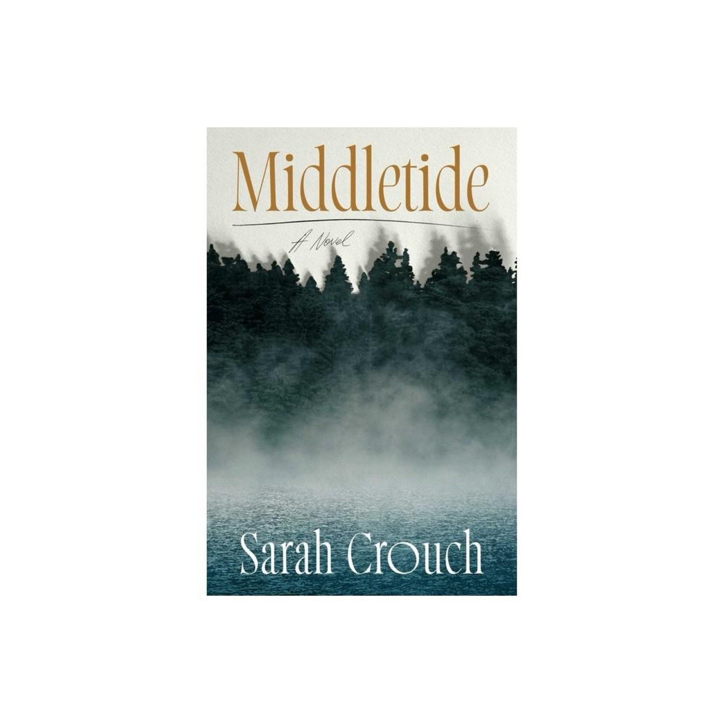 Middletide - by Sarah Crouch (Hardcover)