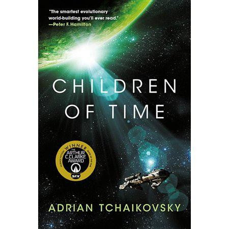 Children of Time (Children of Time, 1) by Adrian Tchaikovsky