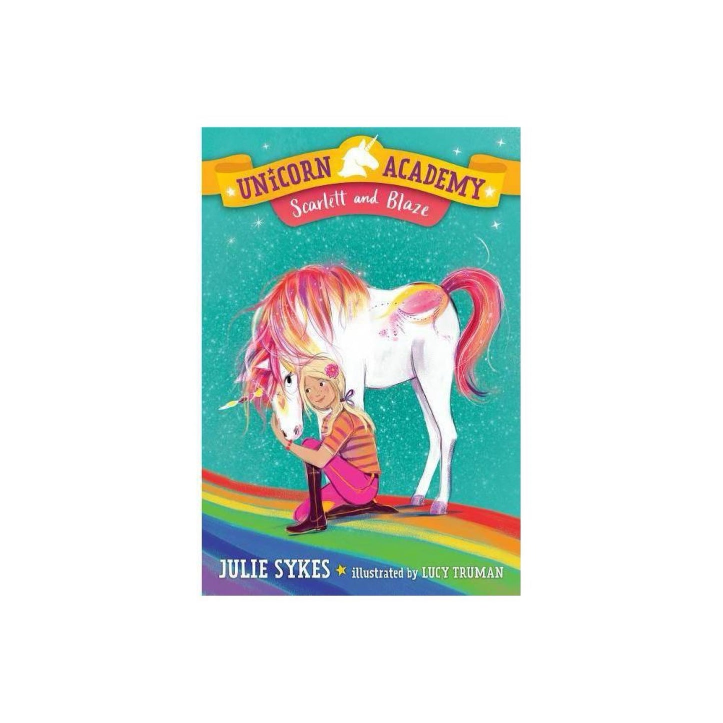 Scarlett and Blaze - (Unicorn Academy) by Julie Sykes (Paperback)