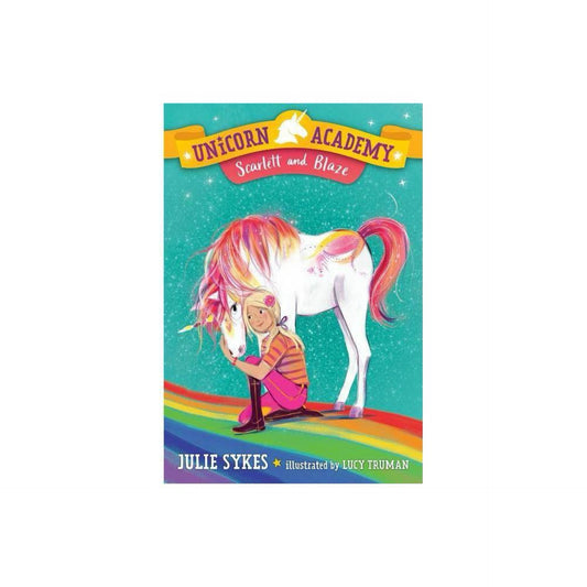 Scarlett and Blaze - (Unicorn Academy) by Julie Sykes (Paperback)