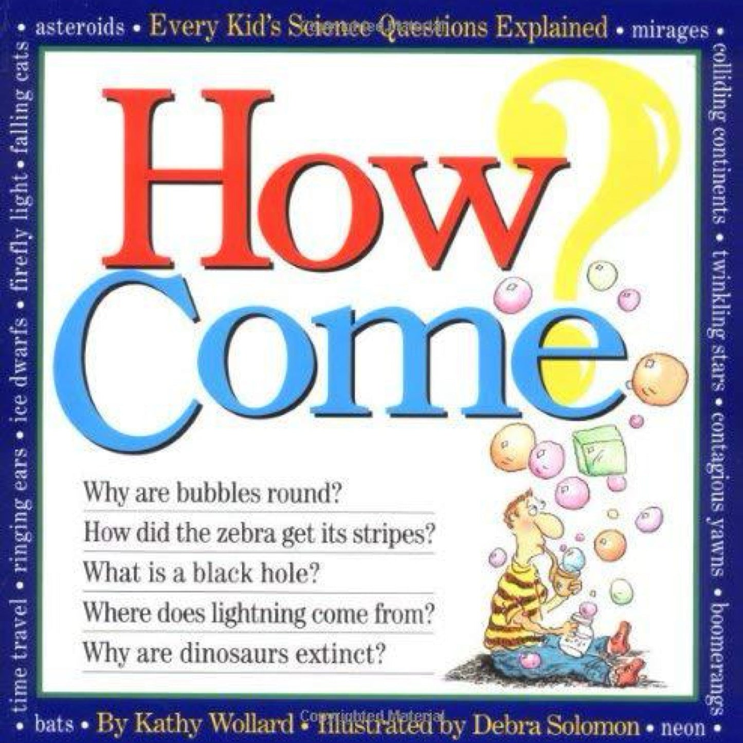 How Come