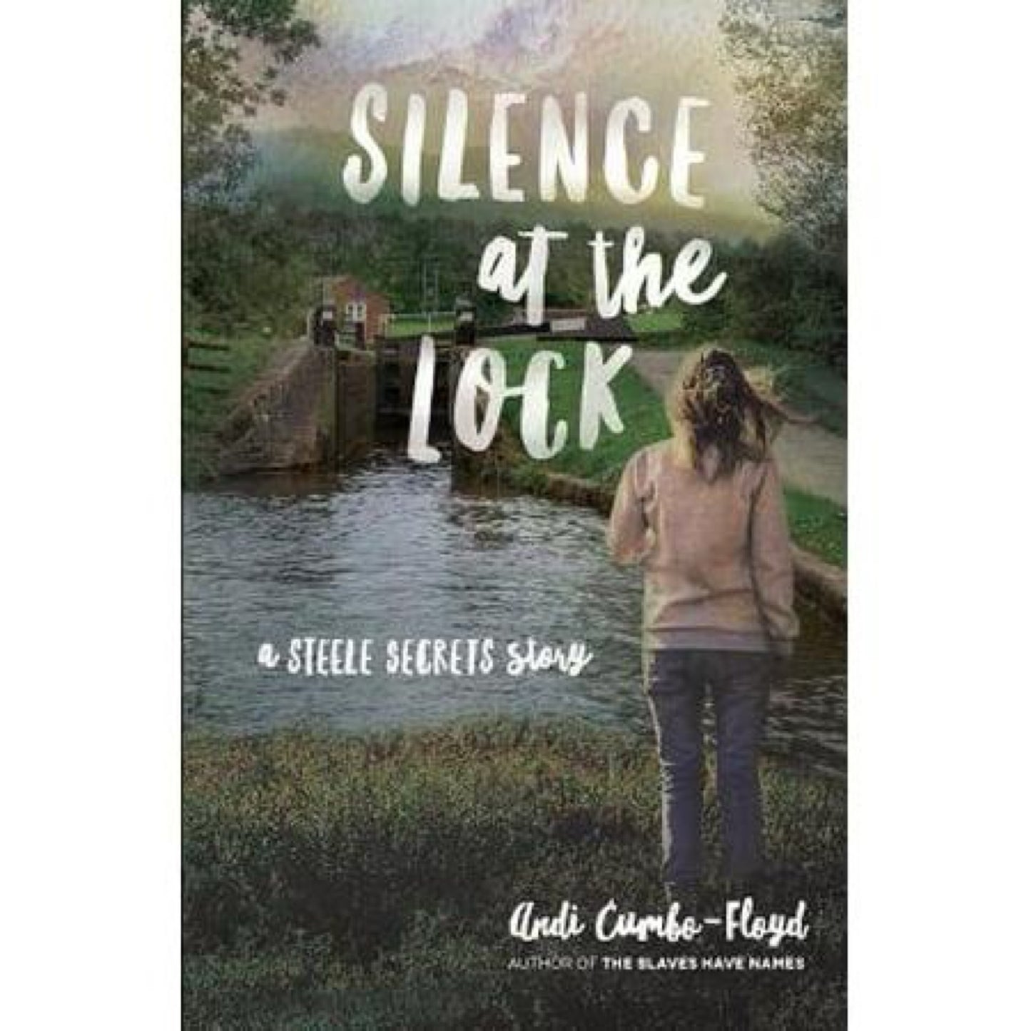 Steele Secrets: Silence at the Lock : A Steele Secrets Story (Series #3) (paperback)