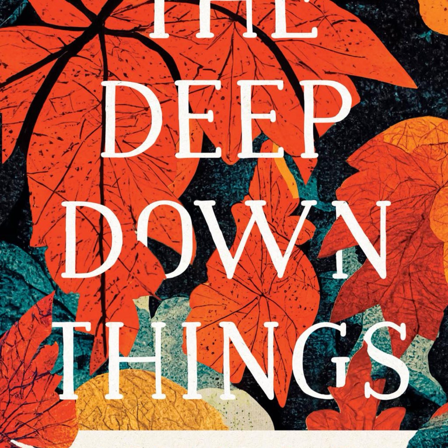 The Deep Down Things - by Amber C Haines & Seth Haines (Paperback)