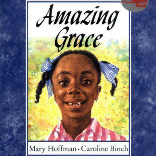 Amazing Grace (Reading Rainbow Books) by Mary Hoffman