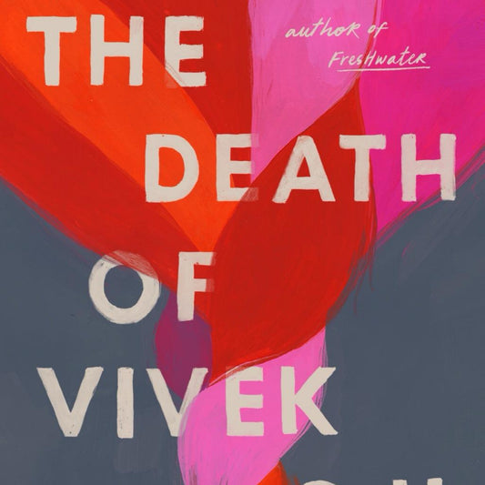 The Death of Vivek Oji: A Novel by Akwaeke Emezi