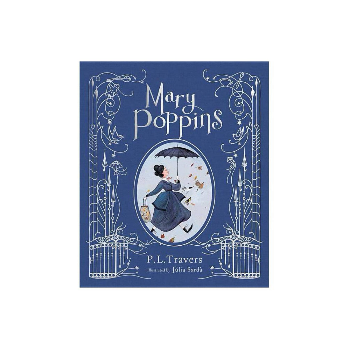 Mary Poppins: The Illustrated Gift Edition by P. L. Travers