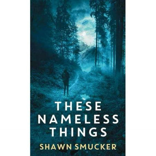These Nameless Things (Hardcover)