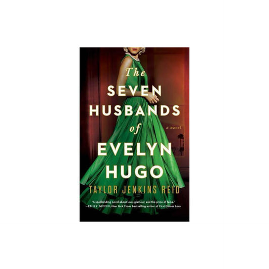 The Seven Husbands of Evelyn Hugo: A Novel by Taylor Jenkins Reid