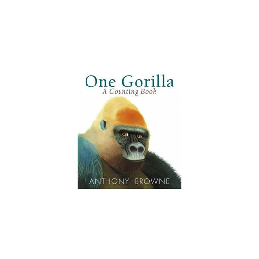 One Gorilla: A Counting Book by Anthony Browne