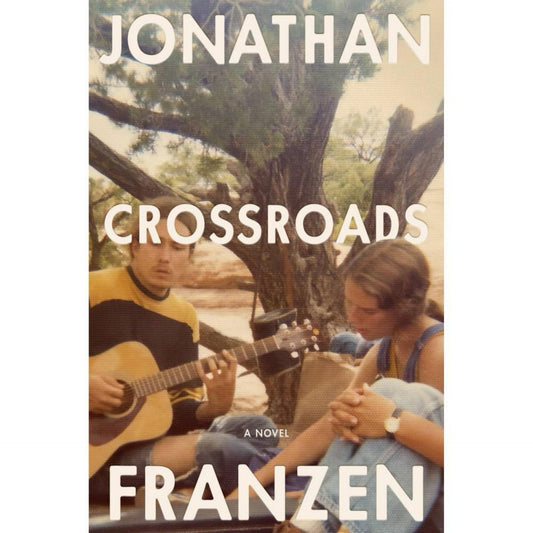 Crossroads: A Novel by Jonathan Franzen