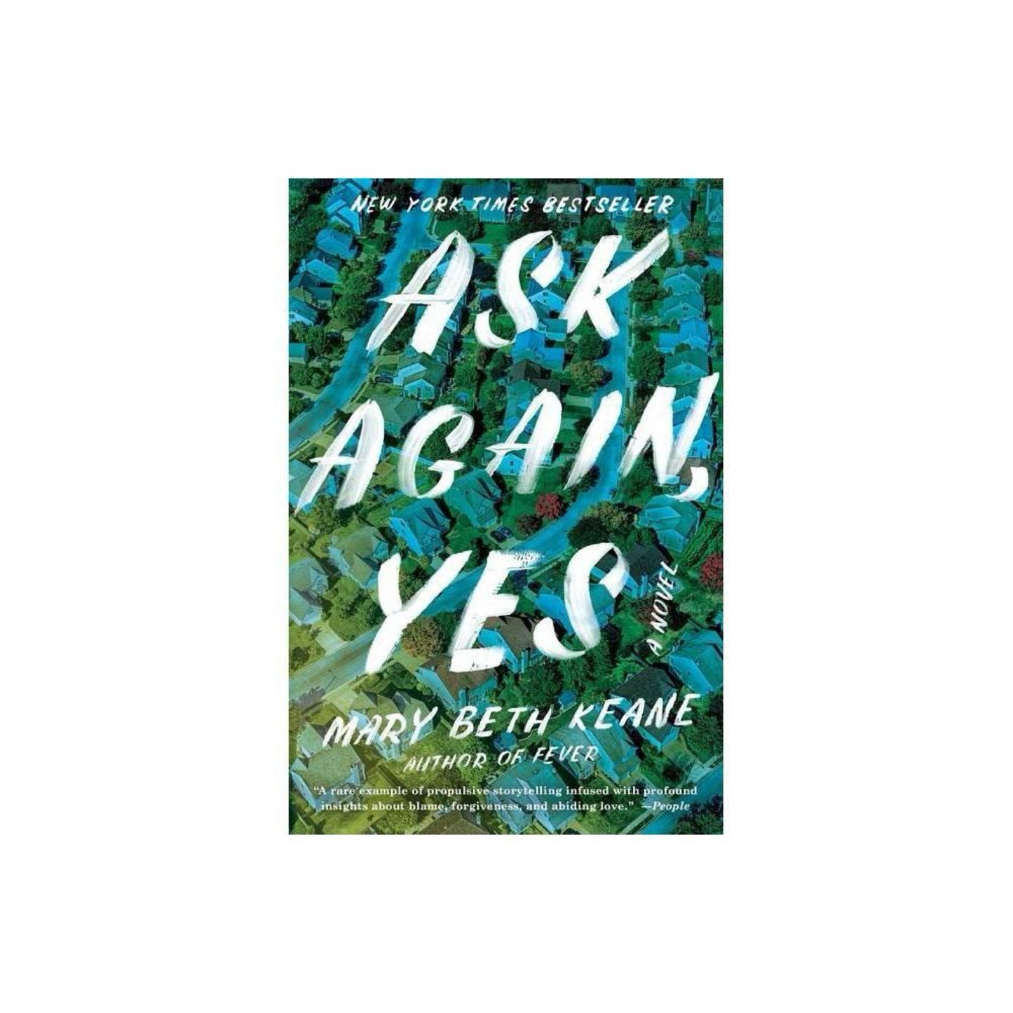 Ask Again, YES (Used) - by Mary Beth Keane (Hardcover)