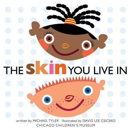 The Skin You Live In by Michael Tyler
