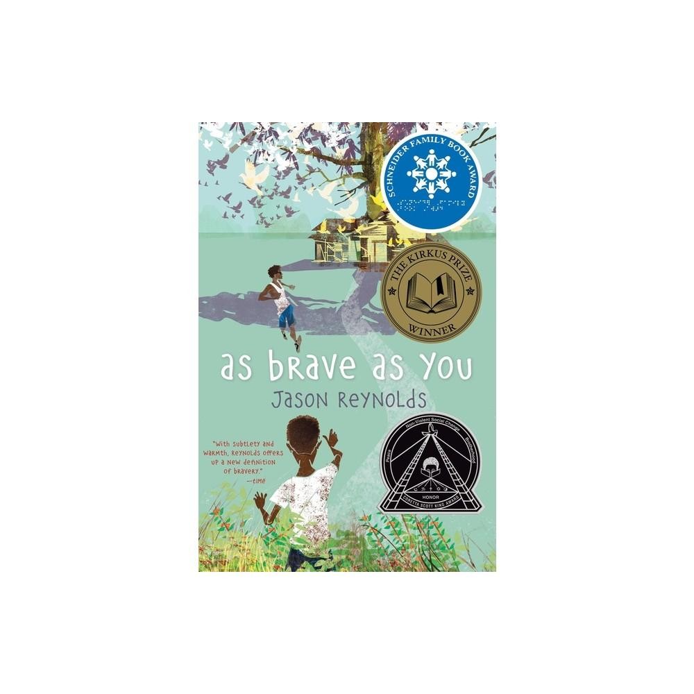 As Brave As You - by Jason Reynolds (Paperback)