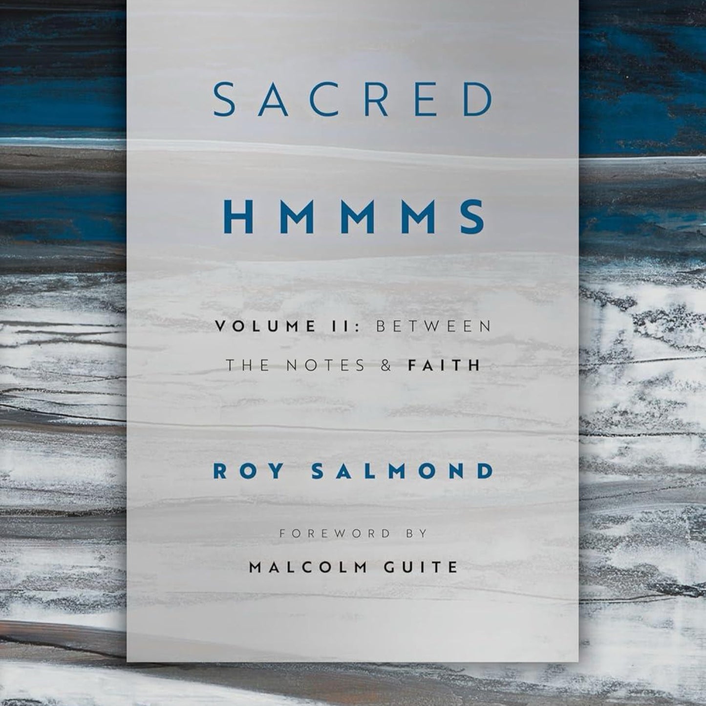 Sacred Hmmms: Between the Notes & Faith
