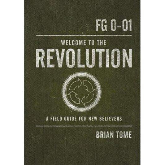 Welcome to the Revolution : A Field Guide for New Believers (used)