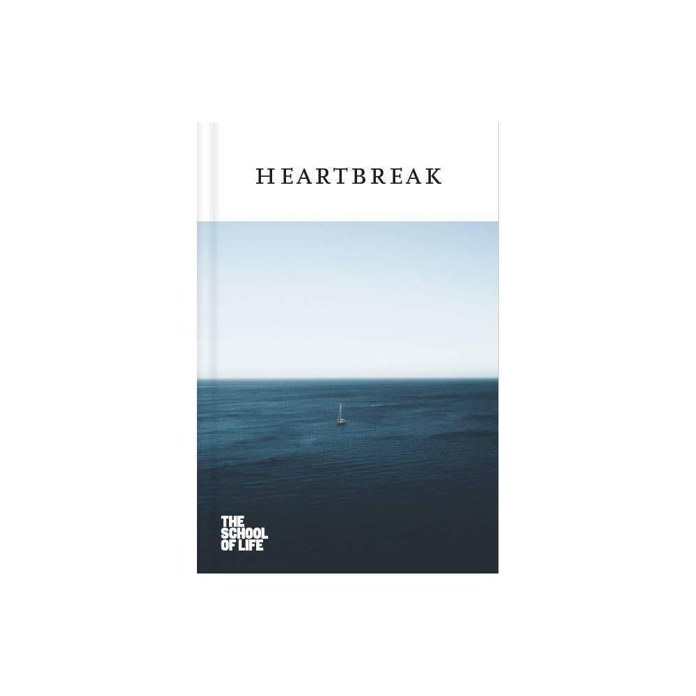 Heartbreak (The School of life Love Series) by The School of Life