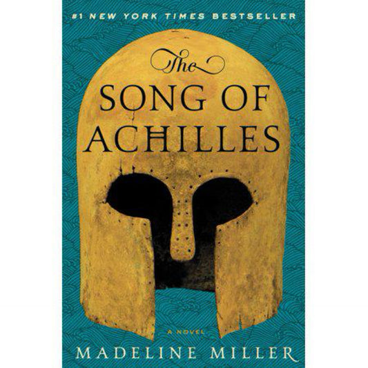 The Song of Achilles by Madeline Miller