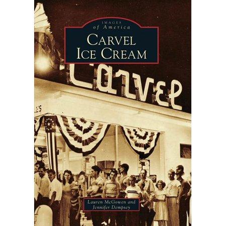 Images of America (Arcadia Publishing): Carvel Ice Cream (Paperback)