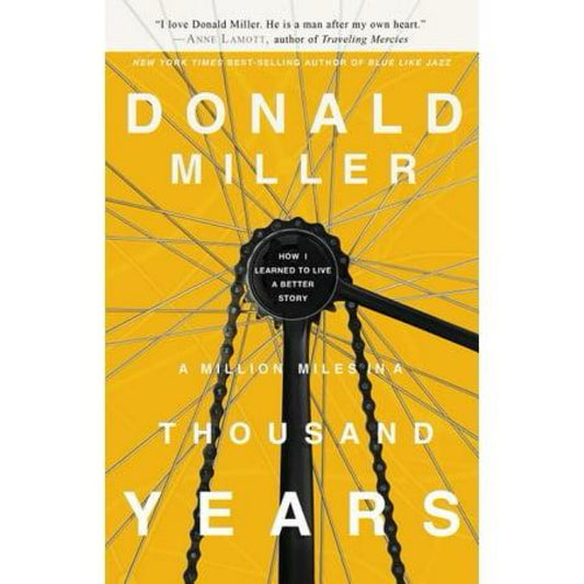 A Million Miles in A Thousand Years - by Donald miller (Paperback)