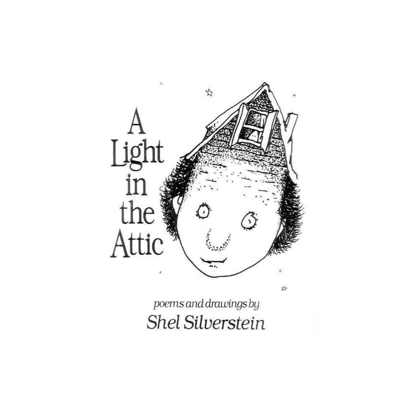 A Light in the Attic by Shel Silverstein