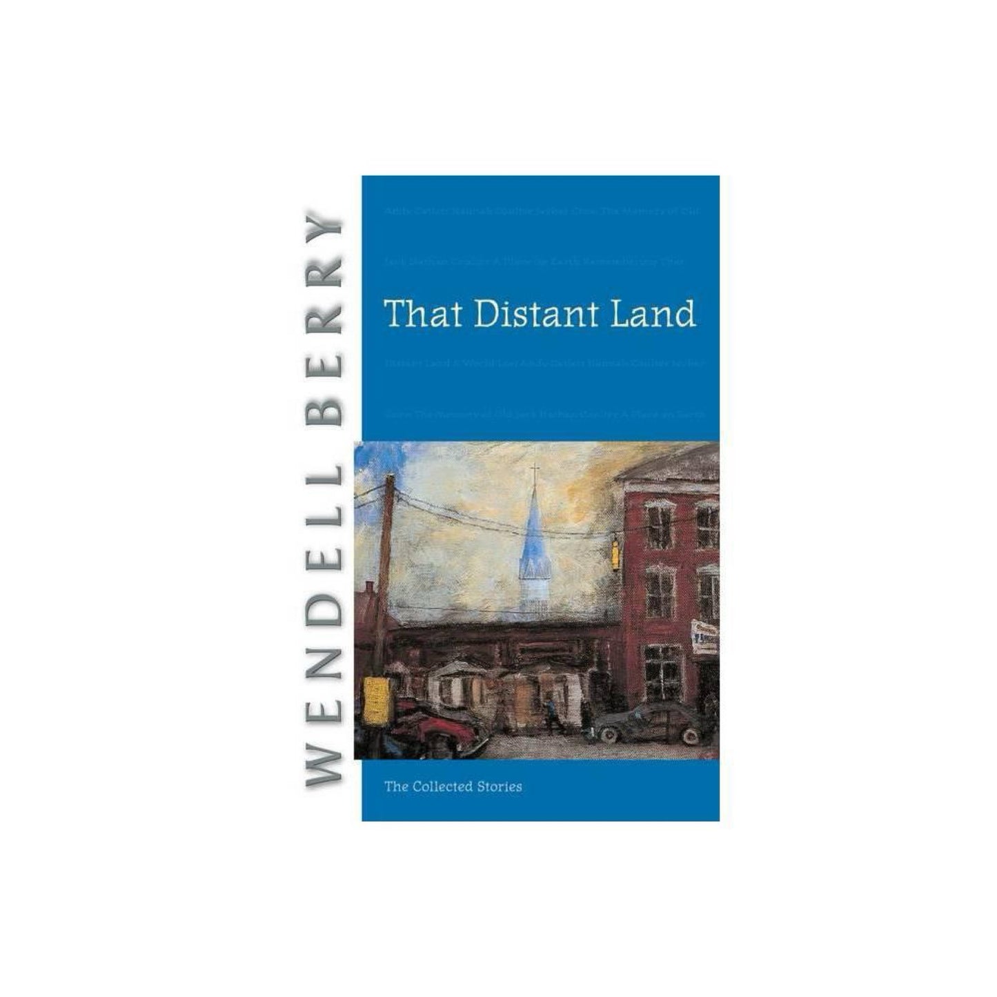 Port William: That Distant Land : The Collected Stories (Paperback)
