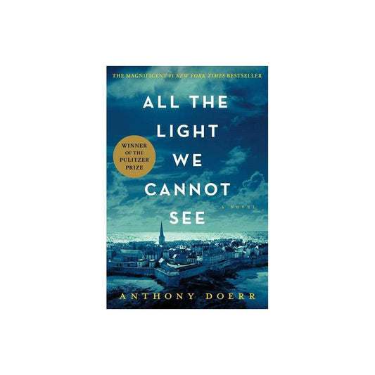 All the Light We Cannot See by Anthony Doerr