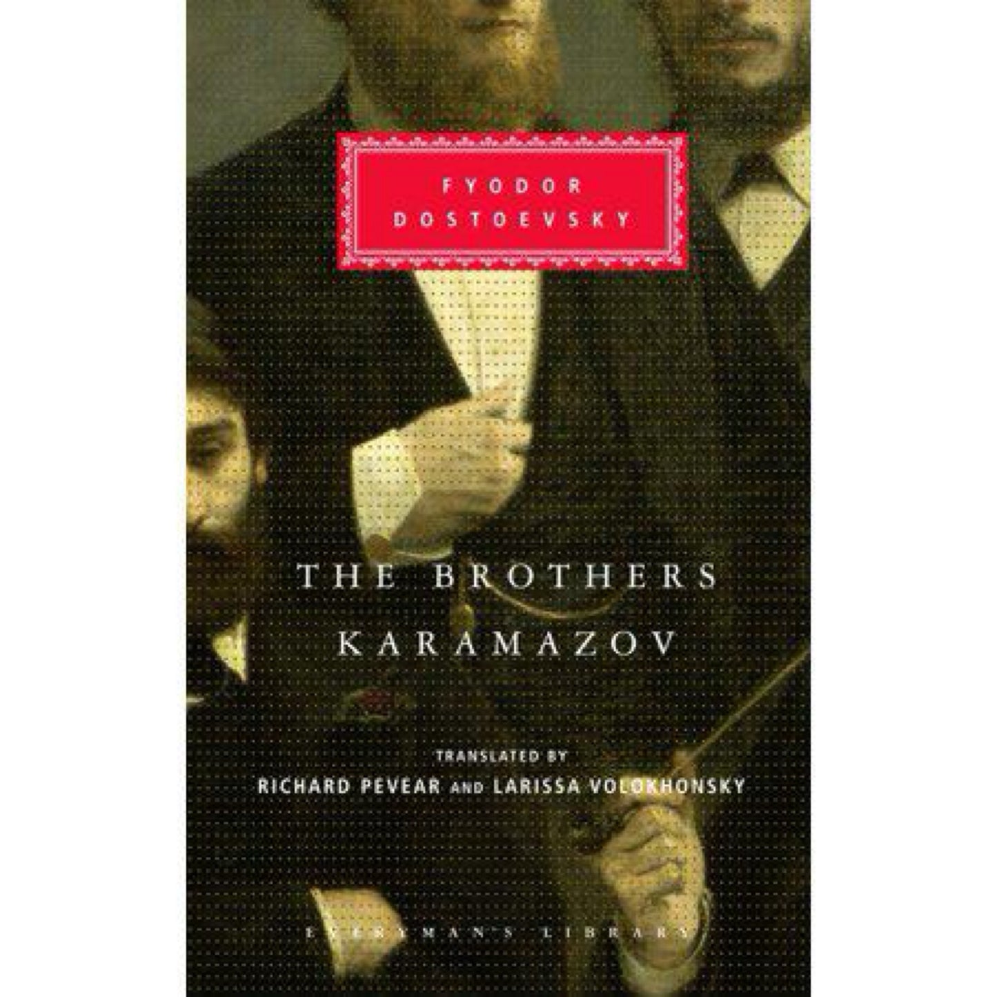The Brothers Karamazov: Introduction by Malcolm Jones (Everyman's Library) by Fyodor Dostoevsky