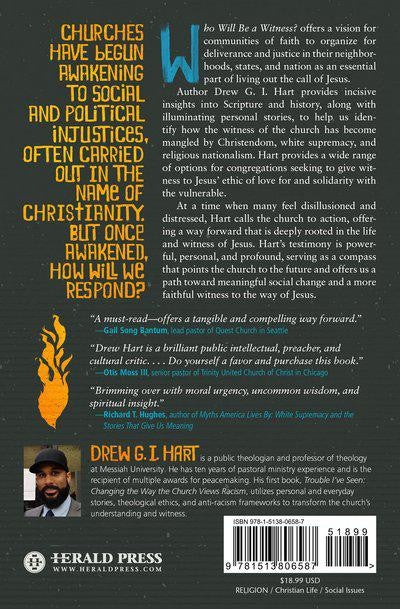 Who Will Be a Witness: Igniting Activism for God's Justice, Love, and Deliverance