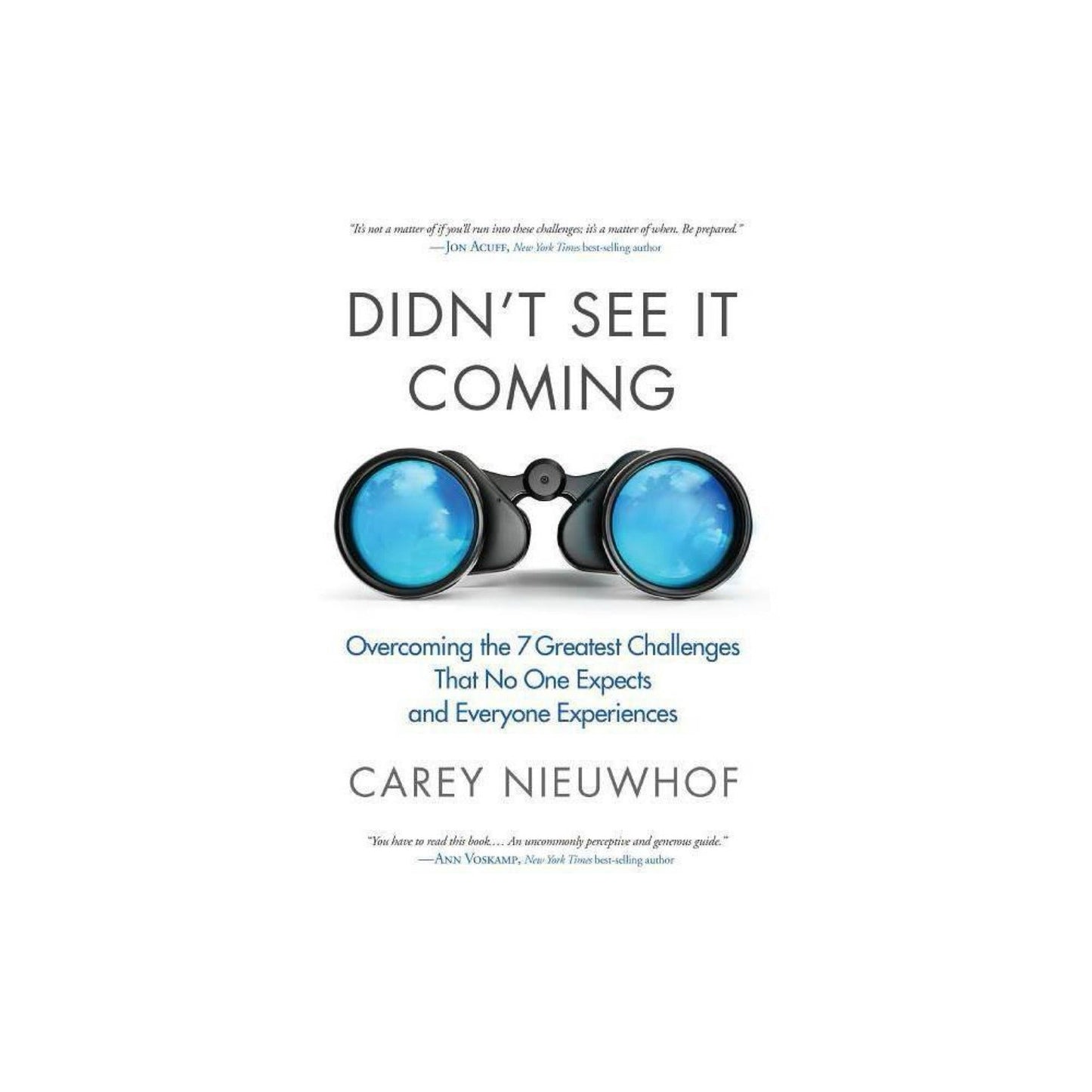 Didn't See It Coming (Used): Overcoming the Seven Greatest Challenges That No One Expects and Everyone Experiences (used