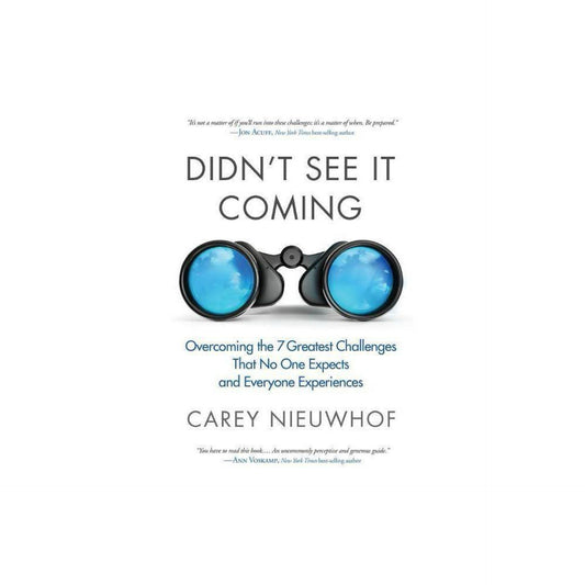Didn't See It Coming (Used): Overcoming the Seven Greatest Challenges That No One Expects and Everyone Experiences (used