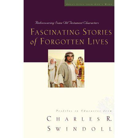 Fascinating Stories of Forgotten Lives - (Great Lives) by Charles R Swindoll (Paperback)