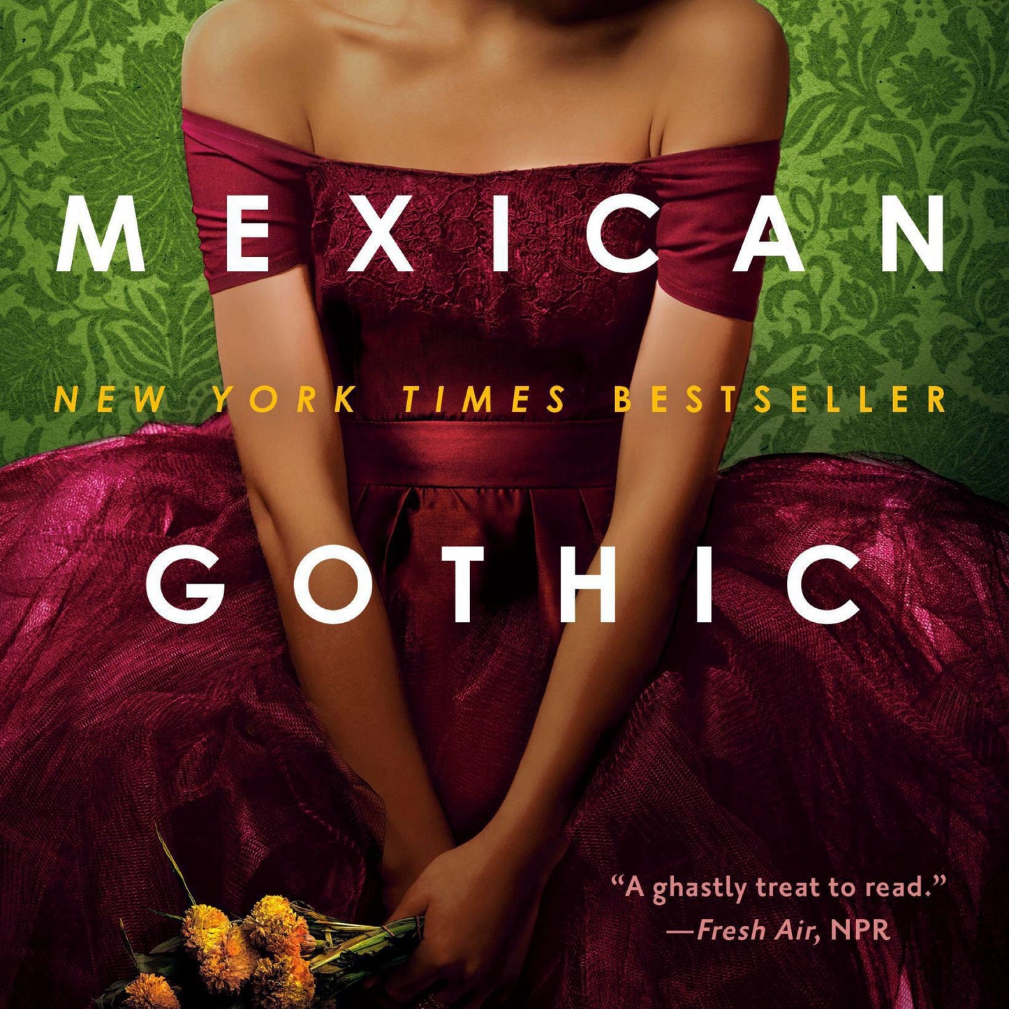 Mexican Gothic by Silvia Moreno-Garcia