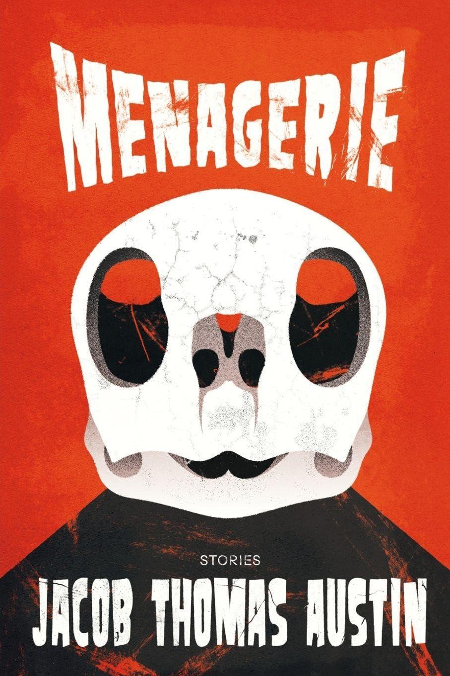 Menagerie: Stories