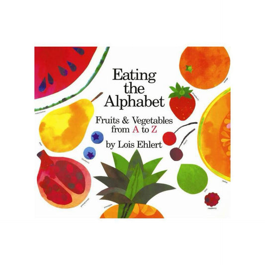 Eating the Alphabet (board book) by Lois Ehlert
