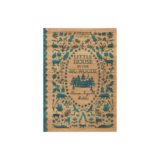 Little House in the Big Woods - by Laura Ingalls Wilder (Hardcover)