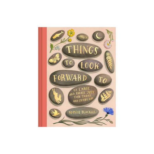 Things to Look Forward To